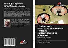 Copertina di Risultati della dilatazione endoscopica contro la cardiomiografia in Achalasia