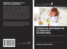 Bookcover of CREENCIAS MATERNAS EN LA PRÁCTICA ALIMENTARIA