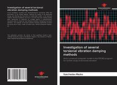 Bookcover of Investigation of several torsional vibration damping methods