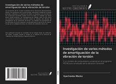 Buchcover von Investigación de varios métodos de amortiguación de la vibración de torsión