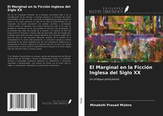 Bookcover of El Marginal en la Ficción Inglesa del Siglo XX