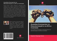 Buchcover von Questões Emergentes na Descolonização e na África Inventada