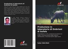 Bookcover of Produzione in laboratorio di Embrioni di bufalo