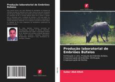 Capa do livro de Produção laboratorial de Embriões Búfalos 