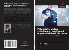 Bookcover of Potencjalny wpływ świadomości społecznej odpowiedzialności biznesu