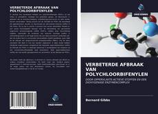 Bookcover of VERBETERDE AFBRAAK VAN POLYCHLOORBIFENYLEN