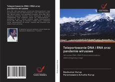 Buchcover von Teleportowanie DNA i RNA oraz pandemie wirusowe