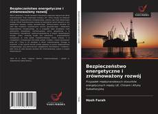 Bookcover of Bezpieczeństwo energetyczne i zrównoważony rozwój
