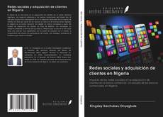Buchcover von Redes sociales y adquisición de clientes en Nigeria