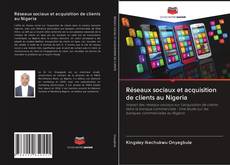 Buchcover von Réseaux sociaux et acquisition de clients au Nigeria