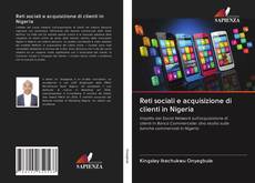 Capa do livro de Reti sociali e acquisizione di clienti in Nigeria 