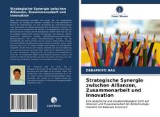Couverture de Strategische Synergie zwischen Allianzen, Zusammenarbeit und Innovation
