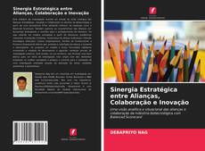 Capa do livro de Sinergia Estratégica entre Alianças, Colaboração e Inovação 