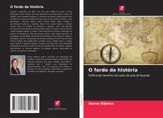 Bookcover of O fardo da história