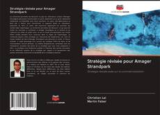 Capa do livro de Stratégie révisée pour Amager Strandpark 