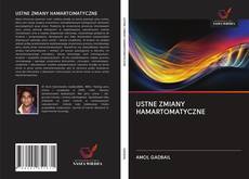 Bookcover of USTNE ZMIANY HAMARTOMATYCZNE