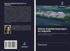 Copertina di Botnia Pulpfabriekproject en migratie