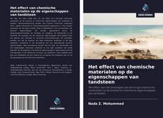 Couverture de Het effect van chemische materialen op de eigenschappen van tandsteen