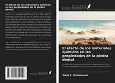 Capa do livro de El efecto de los materiales químicos en las propiedades de la piedra dental 