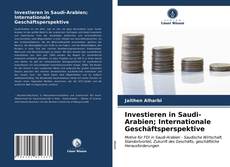 Buchcover von Investieren in Saudi-Arabien; Internationale Geschäftsperspektive