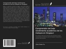 Buchcover von Comprensión del bajo rendimiento académico de los malayos en Singapur