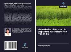 Bookcover of Genetische diversiteit in populaire rijstvariëteiten van India