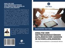 Capa do livro de ANALYSE DER WETTBEWERBSSTÄRKEN AUSLÄNDISCHER BANKEN IN SCHWELLENLÄNDERN 