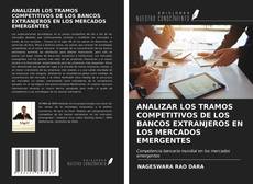 Bookcover of ANALIZAR LOS TRAMOS COMPETITIVOS DE LOS BANCOS EXTRANJEROS EN LOS MERCADOS EMERGENTES