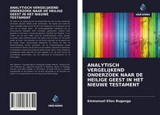 Bookcover of ANALYTISCH VERGELIJKEND ONDERZOEK NAAR DE HEILIGE GEEST IN HET NIEUWE TESTAMENT