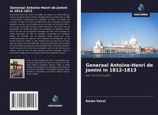 Generaal Antoine-Henri de Jomini in 1812-1813的封面