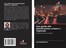 Portada del libro de Una guida alla pianificazione urbana e regionale