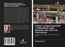 Buchcover von Fattori comportamentali e attitudinali nella gestione dei rifiuti da costruzione