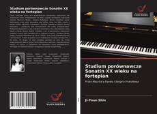 Bookcover of Studium porównawcze Sonatin XX wieku na fortepian