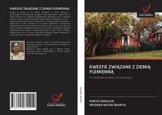 Portada del libro de KWESTIE ZWIĄZANE Z ZIEMIĄ PLEMIENNĄ