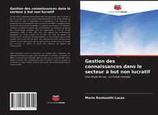 Borítókép a  Gestion des connaissances dans le secteur à but non lucratif - hoz