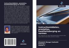 Bookcover of Instructiemiddelen, prestaties, kwaliteitsborging en normen