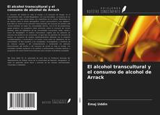 Capa do livro de El alcohol transcultural y el consumo de alcohol de Arrack 