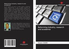 Portada del libro de Reforming industry, research and academia