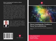Copertina di Nova Investigação Cinética e Nova Termodinâmica