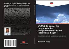 Обложка L'effet de serre, les croyances, les compréhensions et les intentions d'agir