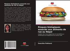 Couverture de Risques biologiques associés aux aliments de rue au Népal