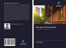Portada del libro de Wat gaat China worden