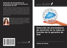 Copertina di Selección de proveedores de servicios en la nube en función de la garantía de SLA