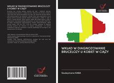 Buchcover von WKŁAD W DIAGNOZOWANIE BRUCELOZY U KOBIET W CIĄŻY