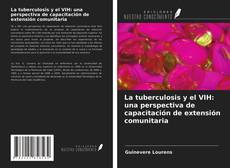 Portada del libro de La tuberculosis y el VIH: una perspectiva de capacitación de extensión comunitaria