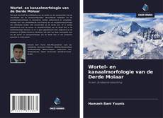 Couverture de Wortel- en kanaalmorfologie van de Derde Molaar