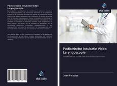 Buchcover von Pediatrische Intubatie Video Laryngoscopie
