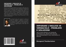 Capa do livro de IMPARARE L'INGLESE IN VERNACOLO - PROBLEMI E SOLUZIONI 