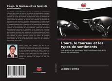 Обложка L'ours, le taureau et les types de sentiments