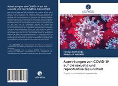 Bookcover of Auswirkungen von COVID-19 auf die sexuelle und reproduktive Gesundheit